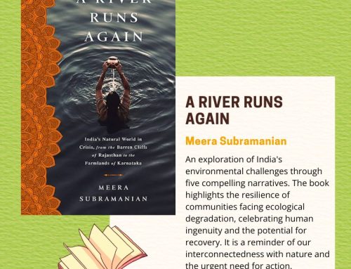 A River Runs Again: India’s Natural World in Crisis